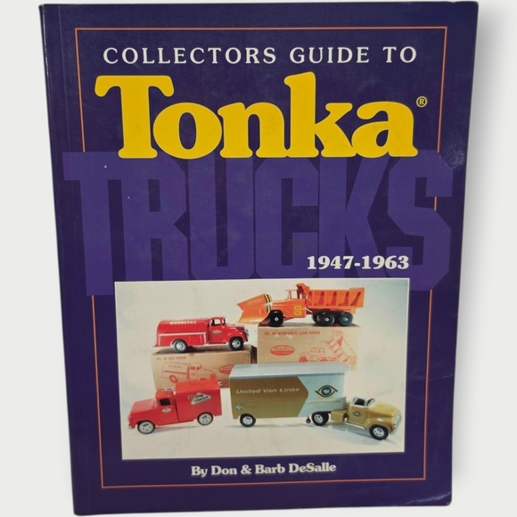 Other - Collector's Guide to Tonka Trucks 1947-1963 by Don DeSalle